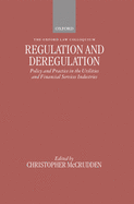 Regulation and Deregulation: Policy and Practice in the Utilities and Financial Services Industries