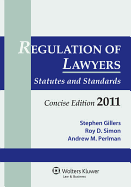 Regulation Lawyers: Statutes & Standards Concise Edition 2011