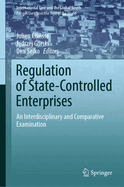 Regulation of State-Controlled Enterprises: An Interdisciplinary and Comparative Examination