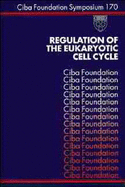 Regulation of the Eukaryotic Cell Cycle -No. 170