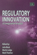 Regulatory Innovation: A Comparative Analysis
