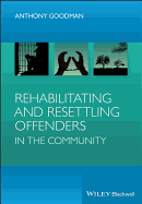 Rehabilitating and Resettling Offenders in the Community