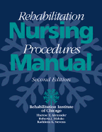 Rehabilitation Nursing Procedures Manual, 2/E