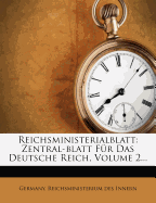 Reichsministerialblatt: Zentral-Blatt Fur Das Deutsche Reich, Volume 2...