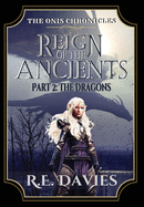 Reign of the Ancients: Part 2: The Dragons