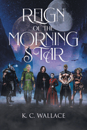 Reign of the Morning Star