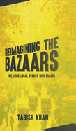 Reimagining the Bazaars: Weaving Local Stories into Brands