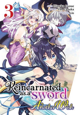 Reincarnated as a Sword: Another Wish (Manga) Vol. 3 - Tanaka, Yuu, and Llo (Contributions by)