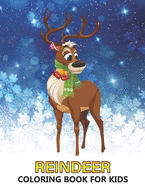 Reindeer Coloring Book for Kids: Winter and Christmas Designs for Relaxation - Stress Relief Colouring Book for Children and Adults