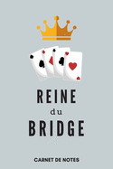 Reine Du Bridge Carnet de Notes A5 (15 x 22 cm) 120 pages