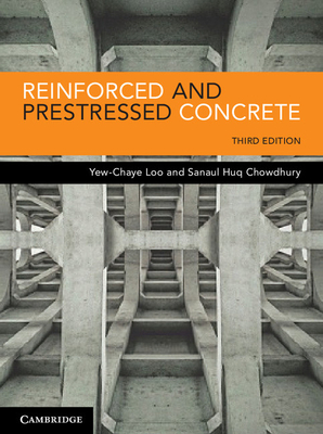 Reinforced and Prestressed Concrete - Loo, Yew-Chaye, and Chowdhury, Sanaul Huq