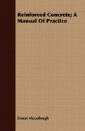 Reinforced Concrete; A Manual Of Practice