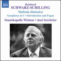 Reinhard Schwarz-Schilling: Sinfonia diatonica; Symphony in C; Introduction and Fugue - Staatskapelle Weimar; Jos Serebrier (conductor)