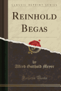 Reinhold Begas (Classic Reprint)