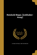 Reinhold Begas. [Liebhaber-Ausg.]