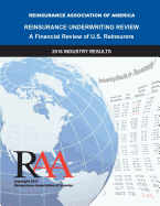 Reinsurance Underwriting Review: 2016 Data