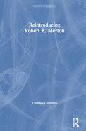 Reintroducing Robert K. Merton