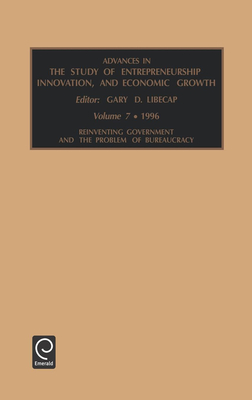 Reinventing Government and the Problem of Bureaucracy - Libecap, Gary D. (Editor)