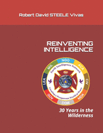 Reinventing Intelligence: 30 Years in the Wilderness