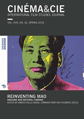 Reinventing Mao: Maoisms and National Cinemas - Zecca, Federico (Editor), and Dalla Gassa, Marco (Editor), and Neri, Corrado (Editor)