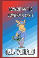 Reinventing The Democratic Party