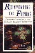 Reinventing the Future: Conversations with the World's Leading Scientists
