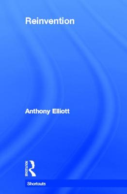 Reinvention - Elliott, Anthony