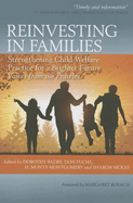 Reinvesting in Families: Strengthening Child Welfare Practice for a Brighter Future