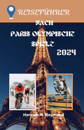 Reisef?hrer Nach Paris Olympische Spiele 2024