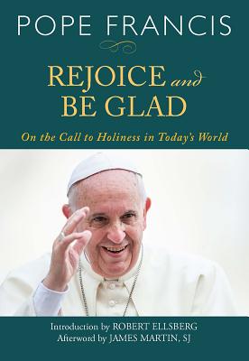 Rejoice and Be Glad: On the Call to Holiness in Today's World - Catholic Church