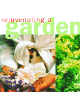 Rejuvenating a Garden - Anderton, Stephen