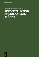 Rekonstruktion amerikanischer Strke