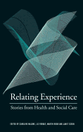 Relating Experience: Stories from Health and Social Care