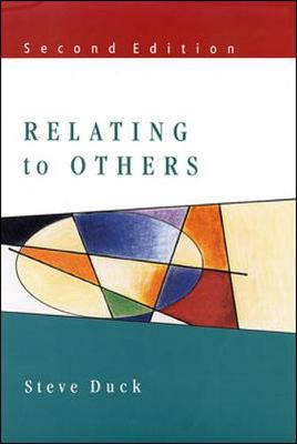 Relating to Others - Duck, Steve, Dr.