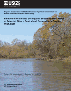 Relation of Watershed Setting and Stream Nutrient Yields at Selected Sites in Central and Eastern North Carolina, 1997?2008 - Cuffney, Thomas F, and Terziotti, Silvia, and Kolb, Katharine R