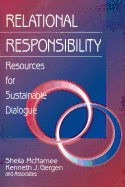 Relational Responsibility: Resources for Sustainable Dialogue