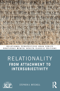 Relationality: From Attachment to Intersubjectivity