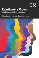 Relationally Queer: A Pink Therapy Guide for Practitioners
