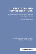 Relations and Representations: An Introduction to the Philosophy of Social Psychological Science