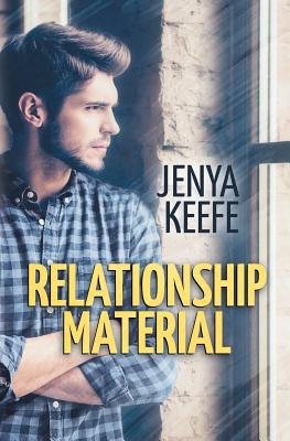 Relationship Material - Keefe, Jenya