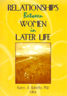 Relationships Between Women in Later Life