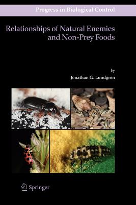 Relationships of Natural Enemies and Non-Prey Foods - Lundgren, Jonathan G