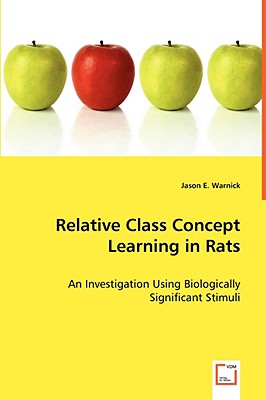 Relative Class Concept Learning in Rats - Warnick, Jason E