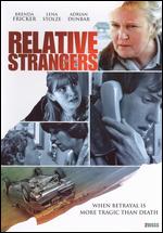 Relative Strangers - Giles Foster