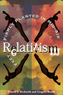 Relativism: Feet Firmly Planted in Mid-Air