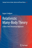 Relativistic Many-Body Theory: A New Field-Theoretical Approach