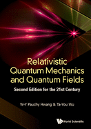 Relativistic Quantum Mechanics and Quantum Fields: 2nd Edition