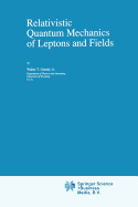 Relativistic Quantum Mechanics of Leptons and Fields