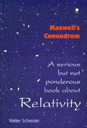 Relativity: Maxwell's Conundrum