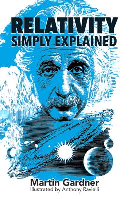 Relativity Simply Explained - Gardner, Martin